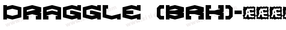 Draggle (BRK)字体转换